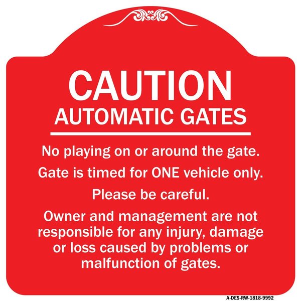 Signmission Caution Automatic Gates No Playing Gate Is Timed For One Vehicle Management Not Respo, RW-1818-9992 A-DES-RW-1818-9992